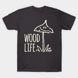 Wood Life T-Shirt